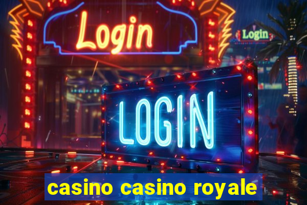 casino casino royale