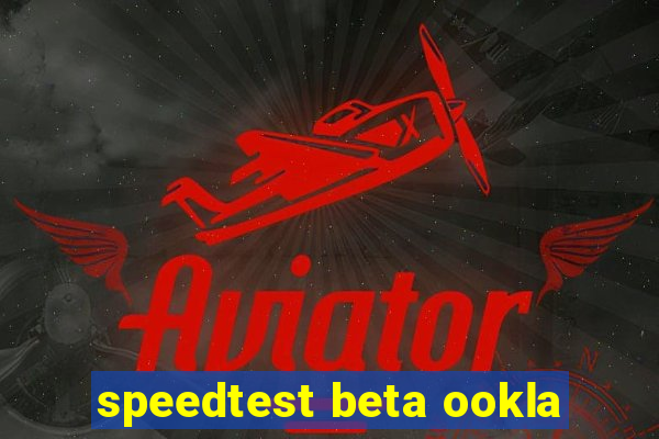 speedtest beta ookla