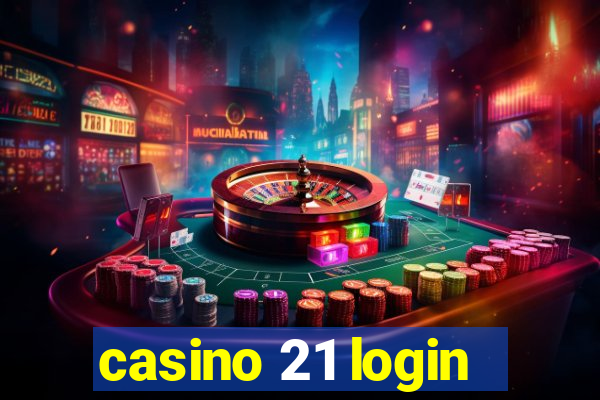 casino 21 login