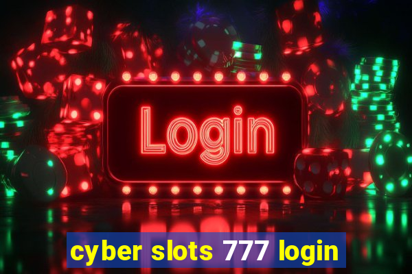 cyber slots 777 login