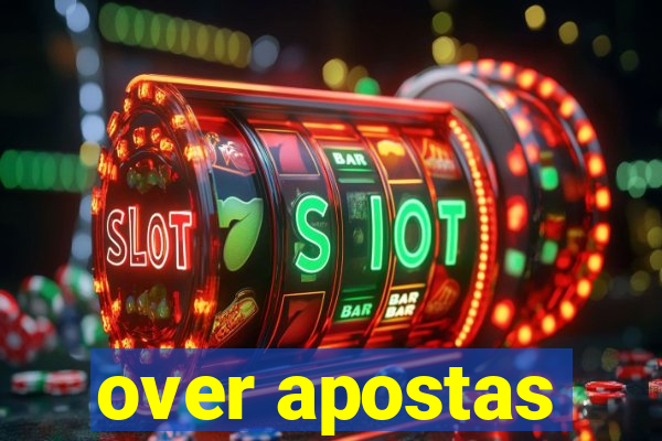 over apostas