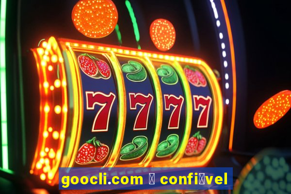 goocli.com 茅 confi谩vel