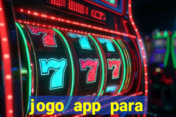 jogo app para ganhar dinheiro