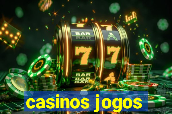 casinos jogos