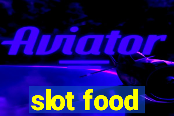 slot food