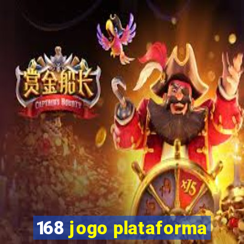 168 jogo plataforma