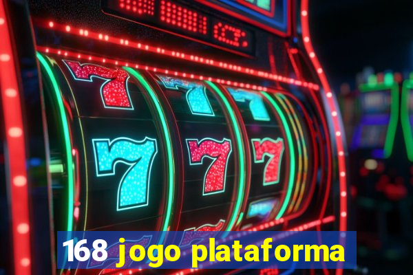 168 jogo plataforma