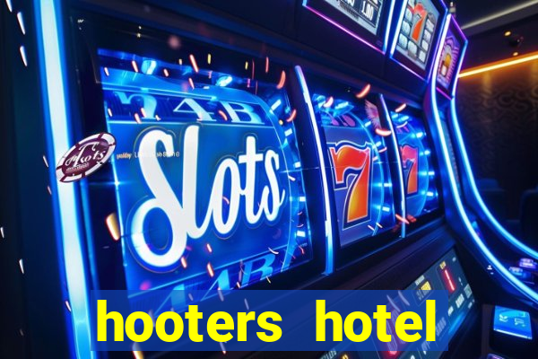 hooters hotel casino las vegas