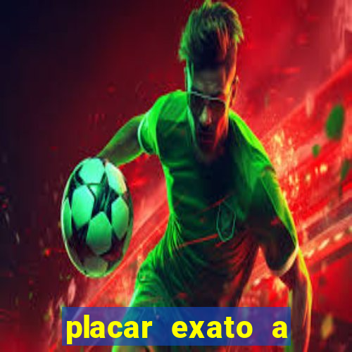 placar exato a qualquer momento bet365