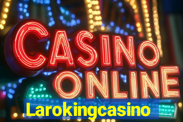 Larokingcasino