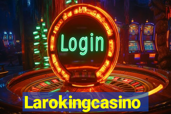 Larokingcasino