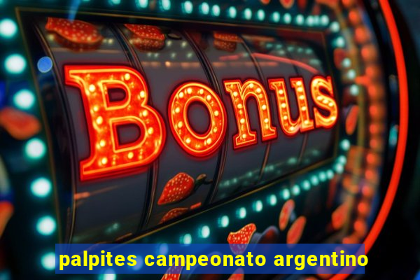 palpites campeonato argentino