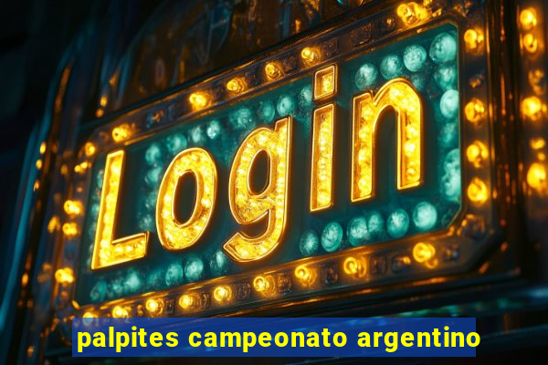 palpites campeonato argentino