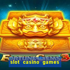 slot casino games for free