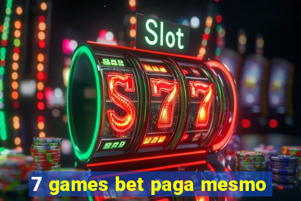 7 games bet paga mesmo