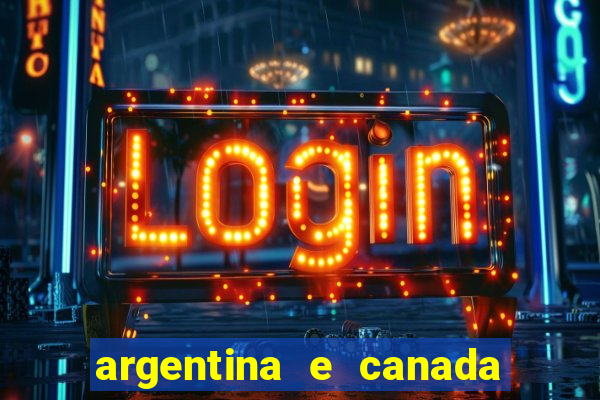 argentina e canada ao vivo