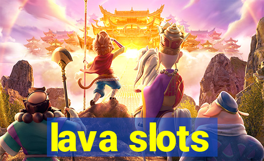 lava slots