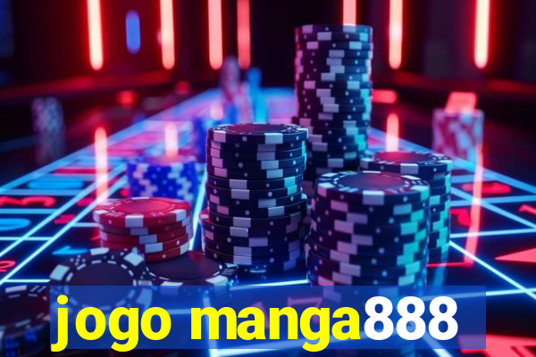 jogo manga888