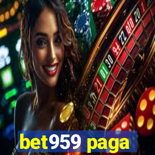 bet959 paga