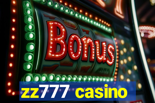 zz777 casino