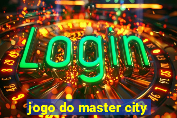 jogo do master city