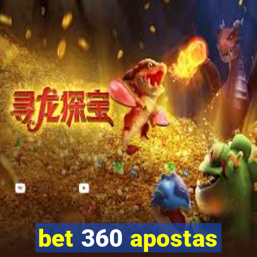 bet 360 apostas