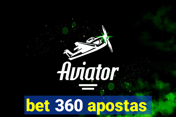 bet 360 apostas