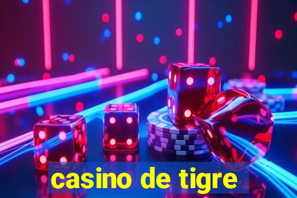 casino de tigre