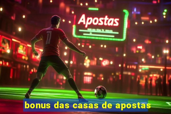 bonus das casas de apostas