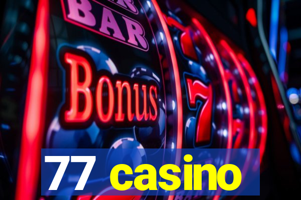 77 casino