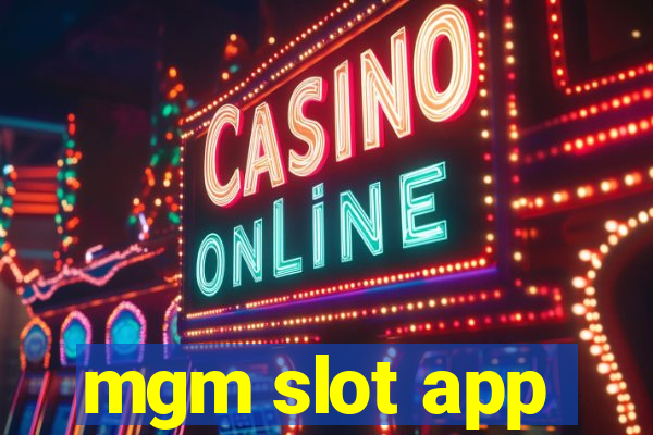 mgm slot app