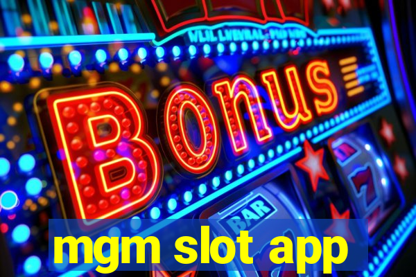 mgm slot app