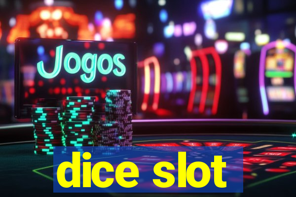 dice slot