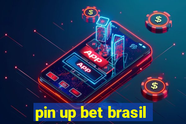 pin up bet brasil