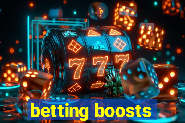 betting boosts