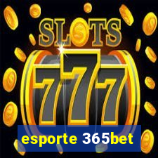 esporte 365bet