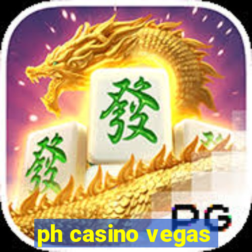 ph casino vegas