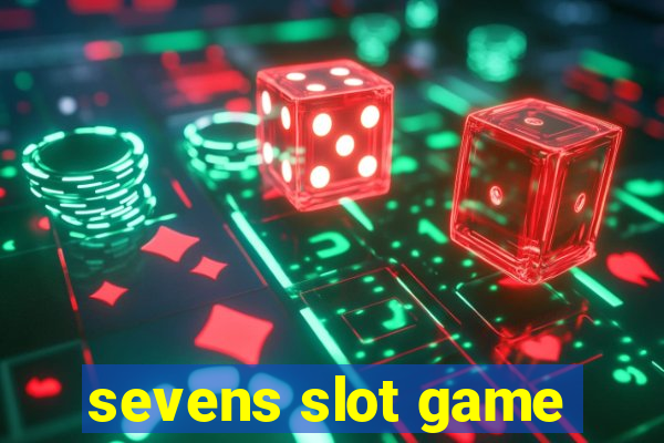 sevens slot game