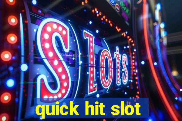 quick hit slot