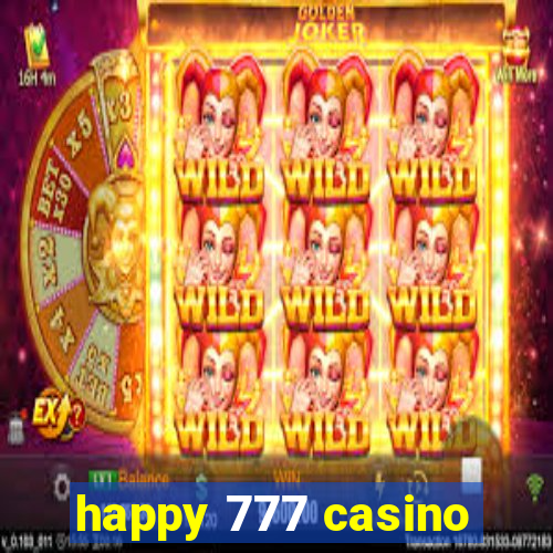 happy 777 casino