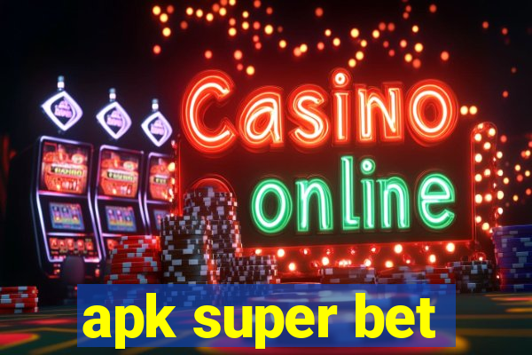 apk super bet