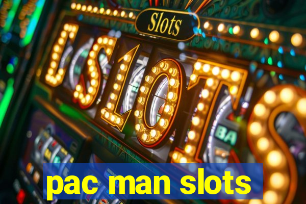 pac man slots