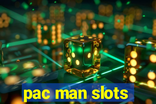 pac man slots