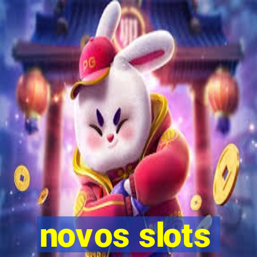 novos slots