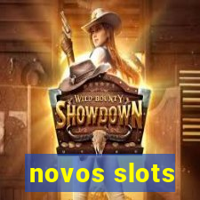 novos slots