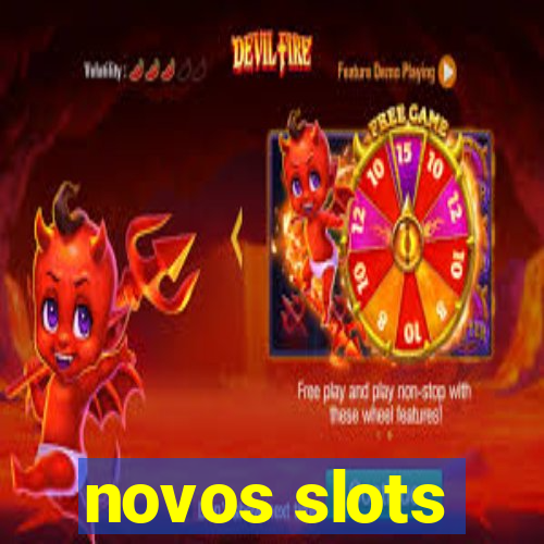 novos slots