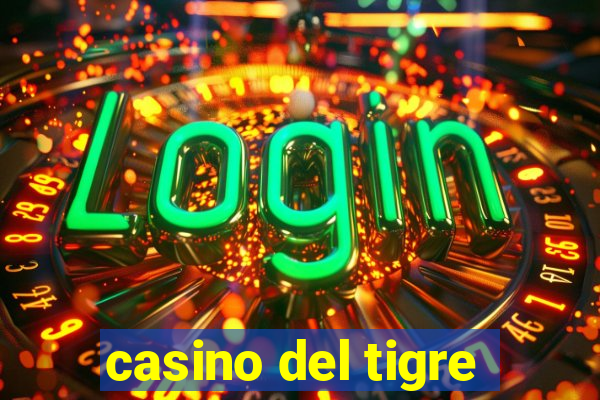 casino del tigre