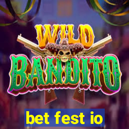 bet fest io