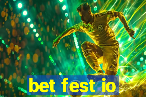 bet fest io