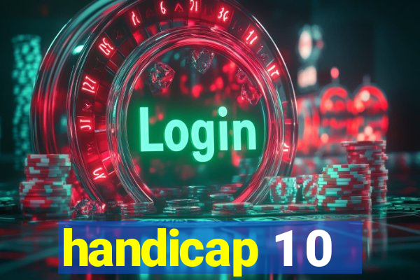 handicap 1 0